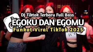 Download Lagu FUNKOT // EGOKU DAN EGOMU VIRAL TIKTOK TERBARU 2025🔥 MP3 Download Lagu FUNKOT // EGOKU DAN EGOMU VIRAL TIKTOK TERBARU 2025🔥 MP3