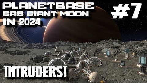 Mister Boomer Plays Planetbase: Gas Giant Moon [S3E7] Intruders!