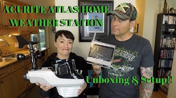 2018 ACURITE ATLAS HOME WEATHER STATION UNBOXING & SETUP!!!