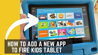 How to Add a New App to a Child's Profile on Kindle Fire HD Kids Tablet (Step by Step Tutorial)