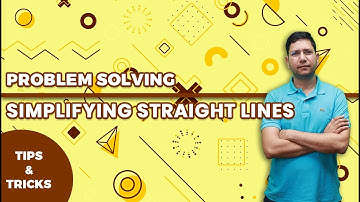 Problem Solving | Simplifying Straight Lines | Tips & Tricks | Manoj Chauhan