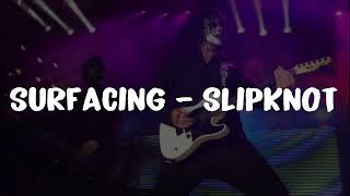Surfacing - Slipknot lyrics
