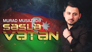 Murad Musazadə - Səslə Vətən ( Yep Yeni ) Video 2020 Resimi