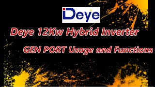 Deye Hybrid Inverter  Gen Port  Smart Load usage and Functionality