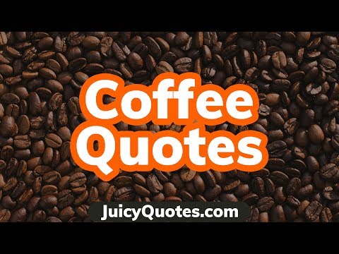 top-15-coffee-quotes-and-sayings-2020---(perfect-for-coffee-drinkers)