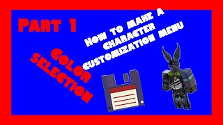 Roblox Studio: How to make a character customization menu Part 1 Color selection