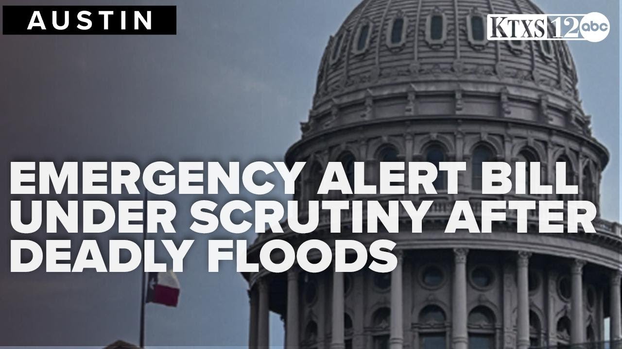 Emergency alert bill faces renewed scrutiny after deadly floods kill more than 100