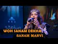 Woh sanam dekha  sanam marvi  mystical musical colors of karakoram 2023 urdu kalam urdu manqabat