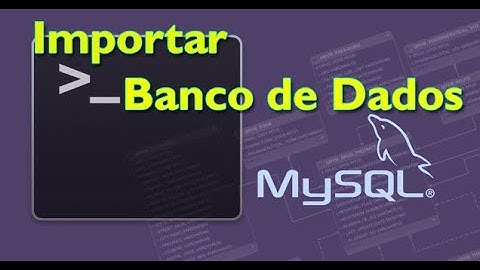 Importar Banco  de Dados Mysql no Terminal via Comando