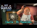 Ice Scream 6 - Charlie All VoiceLines
