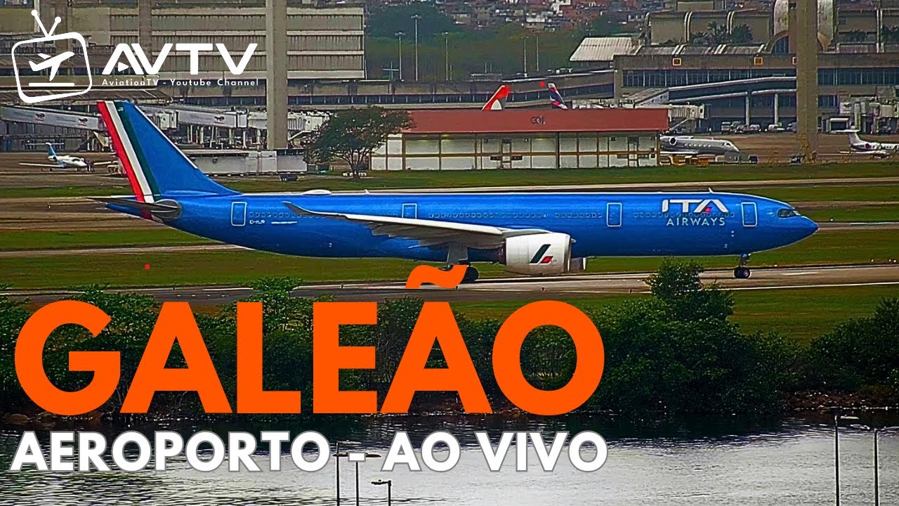 LIVE - AEROPORTO GALEÃO / RIO DE JANEIRO - BRASIL GIG SBGL