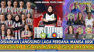 DISIARKAN LANGSUNG🔴TANPA MEGA, MALAM INI LAGA PERDANA MANISA DI KADINLAR 1 LIGI MELAWAN YESILYURT🔥