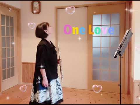 One Love☆フルートで吹いてみた