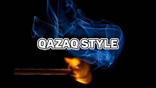 Ғазизхан Шекербеков - Qazaq style