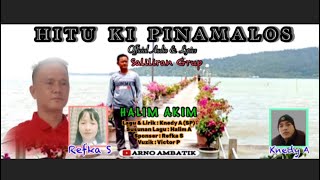 HITU KI PINAMALOS ~ Halim AKIM ~ Lagu murut baru2024 ~  Audio & Lyrics