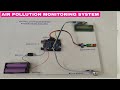 AIR POLLUTION MONITORING SYSTEM USING ARDUINO, ENGINEERING PROJECTS,