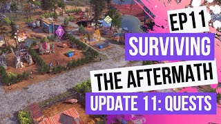 Surviving The Aftermath Ep.11 - Update 11: Quests Patch 1.11.2 [100% Difficulty, No Commentary]