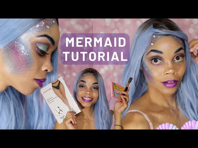 MERMAID MAKEUP TUTORIAL 