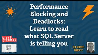 Performance Blocking and Deadlocks