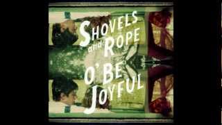 Shovels & Rope - Lay Low chords