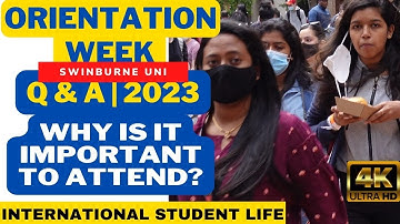 ⁴ᴷ 2023 Swinburne University of Technology O-Week | International Students - WHY YOU SHOULD ATTEND!