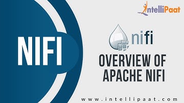 Overview of Apache NiFi | Apache NiFi Tutorial | Online NiFi Training | Intellipaat