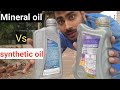 Mineral oil Vs synthetic Engine oil
