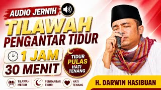 Tilawah Merdu Pengantar Tidur ❤ Qori Internasional Darwain Hasibuan, Bikin Merinding