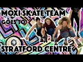 MOXI SKATE TEAM GOES TO STRATFORD CENTRE! - Planet Roller Skate Ep. 4