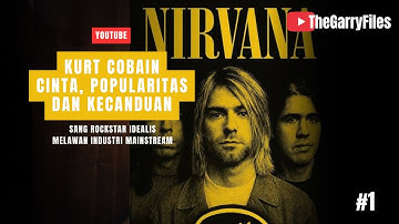 Nirvana | Dari Kota Kecil Aberdeen Menjadi Legenda Dunia | Kisah Lengkap Kurt Cobain