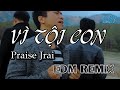 V ti con  edm remix  praise jrai  li bi ht  elsy studio