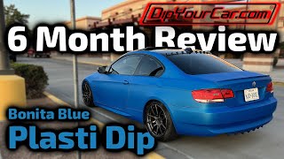 WATCH THIS BEFORE YOU PLASTI DIP YOUR CAR (6 Month Review)