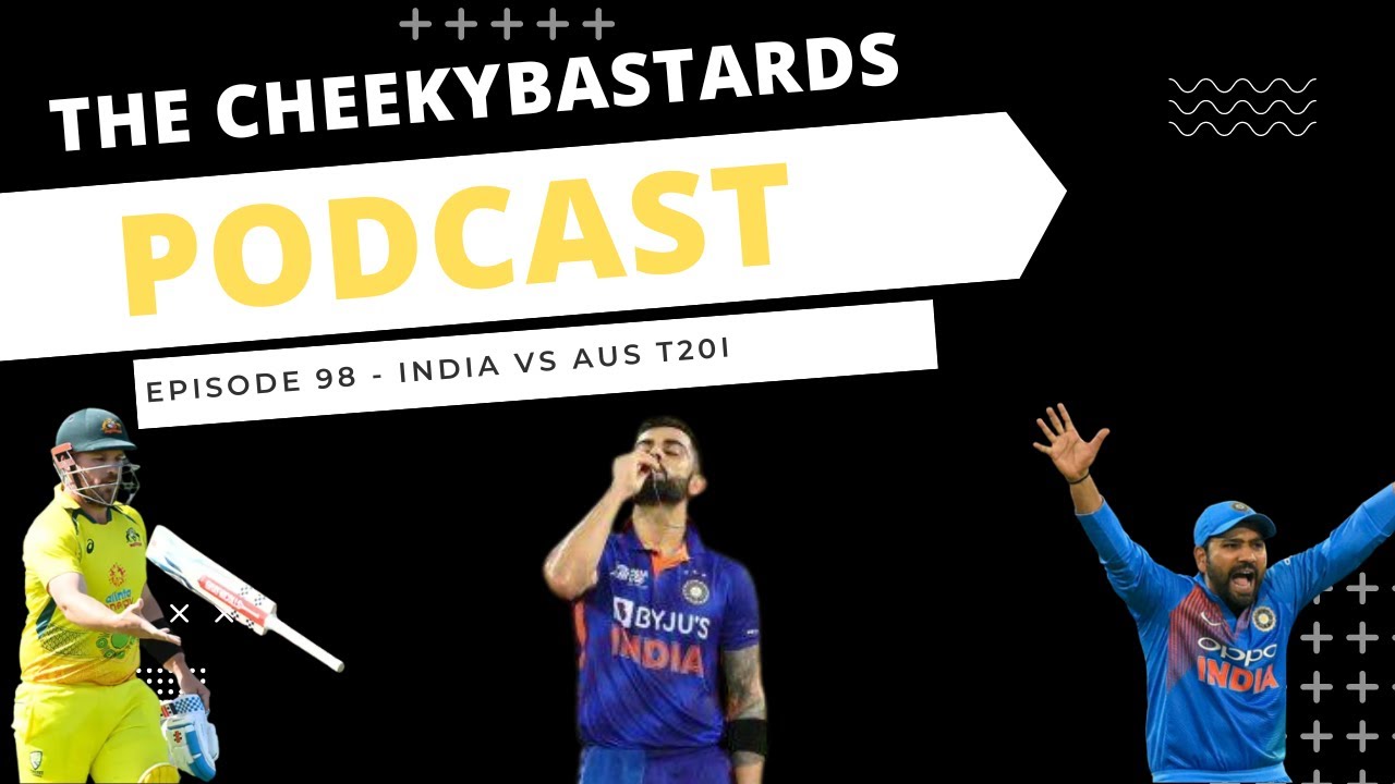 Episode 98 | India vs Australia Series Review