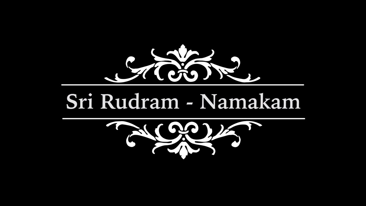 Sri Rudram   Namakam with meaning