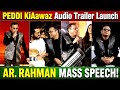 #PEDDI KiAawaz Audio Trailer Launch #ARRAHMAN Speech takes over BHOPAL.