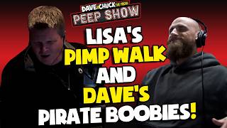Lisa's Pimp Walk and Dave's Pirate Boobies!