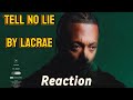 Tell no lie By Lacrae Reaction✝️