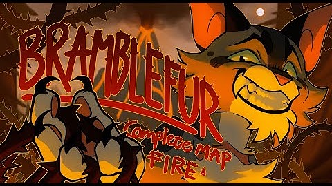 BRAMBLEFUR [Complete Ashfur Warriors MAP]