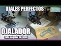 OJALADOR PARA MÁQUINA DE COSER - Famous button holer vintage