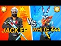 JACK FF  ⚔️  WHITE444 | 1 VS 1 Full Gameplay 👑 | جاك ضد وايت واحد ضد واحد !!!