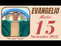 Evangelio de hoy Martes 15 de Noviembre de 2022