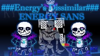 ###Energy's Dissimilar### - Energy Sans Fight [Completed]