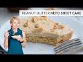 DREAMY KETO Peanut Butter Sheet Cake - One of my FAVES!