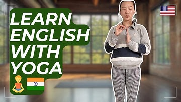 Comprehensible Input English Lesson | Practice Listening with Yoga 🧘