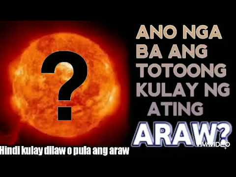 Video: Bakit Dilaw Ang Araw