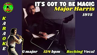 It's Got To Be Magic Karaoke Major Harris