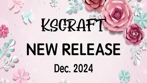 KSCRAFT New Release Dec. 2024
