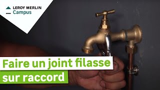 Comment faire un joint de filasse et sur quels raccords