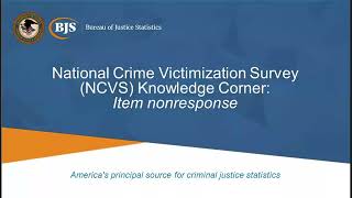 National Crime Victimization Survey Knowledge Corner - Item Nonresponse