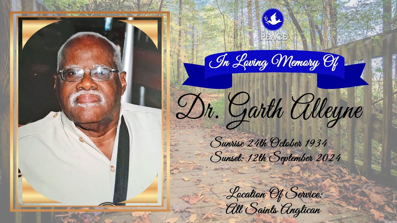Funeral Tribute Service Of Dr. Garth Alleyne - YouTube